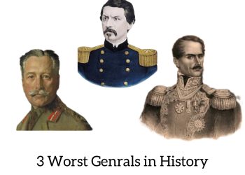 3 Worst Generals in History