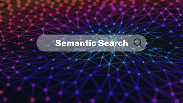 Semantic Search