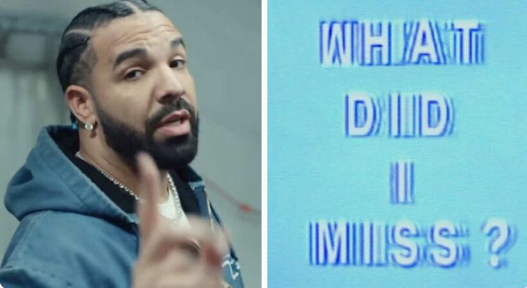What Did I Miss, Drake